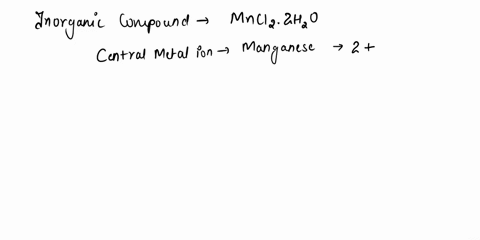what-is-the-name-of-this-chemical-compound-mncl22-h2o-kindly-use-the-rules-for-the-proper-naming-of-inorganic-compounds-08305
