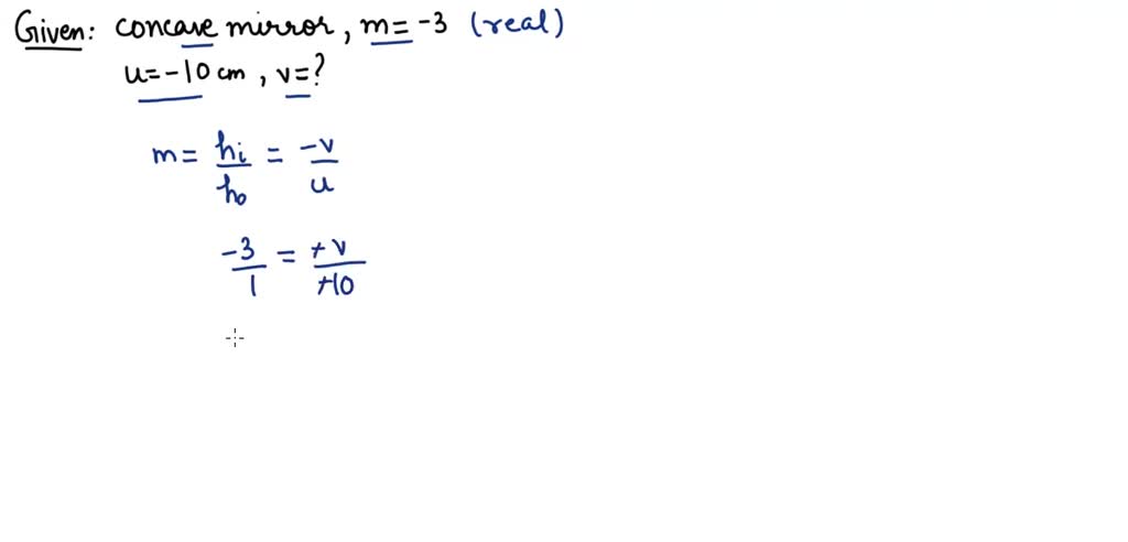 SOLVED: A concave mirror produces three times magnified (Enlarged) real ...