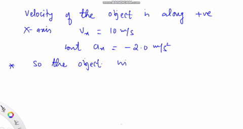 3-at-time-t-0-an-object-is-traveling-to-the-right-along-the-x-axis-at-a-speed-of-1oms-with-acceleration-a-2oms-which-statement-is-true-a-the-object-will-slow-down-eventually-coming-to-a-comp-45166