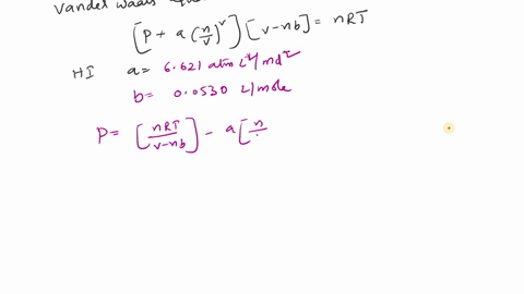 use-the-van-der-waals-equation-of-state-to-calculate-the-pressure-of-300-mol-of-hi-at-483-k-in-a-350-l-vessel-van-der-waals-constants-can-be-found-in-the-van-der-waals-constants-table-p-tool-06595