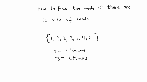 how-to-find-the-mode-if-there-2-sets-of-mode