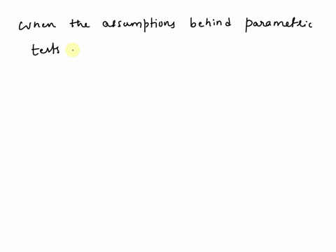 when-the-assumptions-behind-parametric-tests-are-not-met-a-they-are-not-useful-tests-b-they-cannot-even-be-computed-c-distribution-free-tests-may-have-more-power-d-none-of-the-above-25757