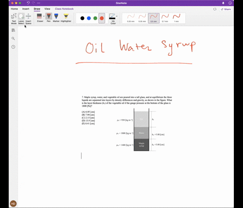 7-maple-syrup-water-and-vegetable-oil-are-poured-into-a-tall-glass-and-at-equilibrium-the-three-liquids-are-separated-into-layers-by-density-differences-and-gravity-as-shown-in-the-figure-wh-45373