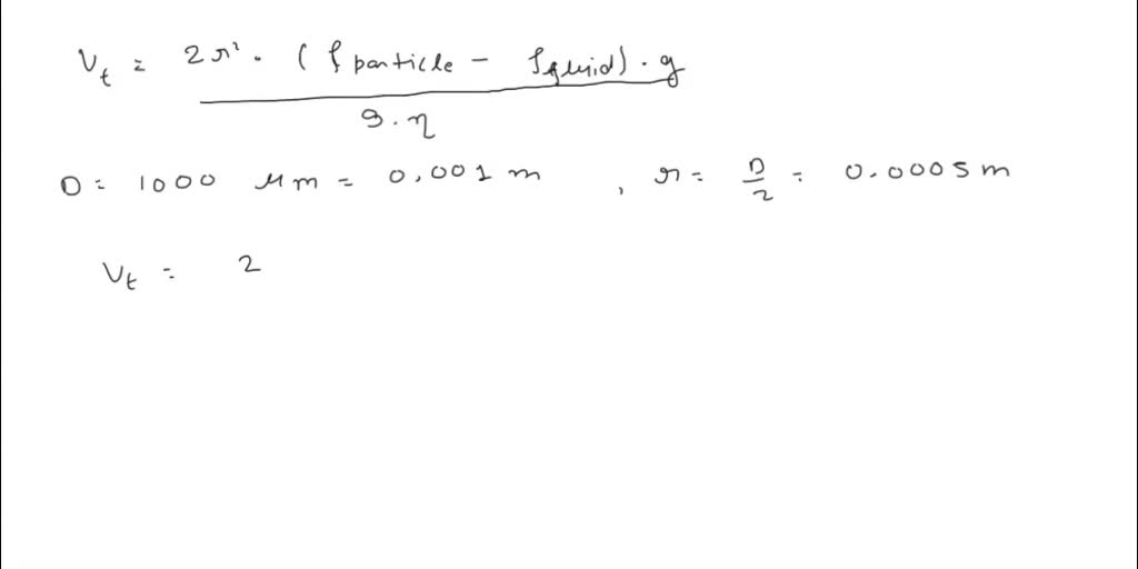 SOLVED: • Calculate the settling velocity of a particle whose diameter ...