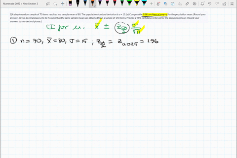 1a-simple-random-sample-of-70-items-resulted-in-a-sample-mean-of-80-the-population-standard-deviation-is-15-a-compute-the-95-confidence-interval-for-the-population-mean-round-your-answers-to-68098