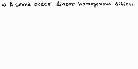 second-order-linear-homogeneous-differential-equations-with-constant-coefficients-84317