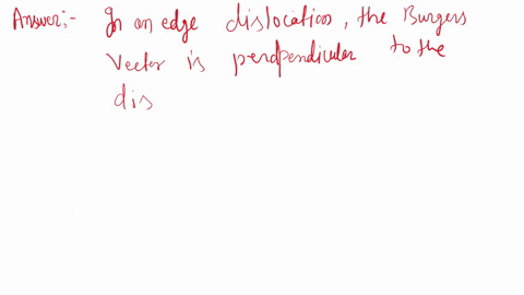 dislocations-linear-defects-436-cite-the-relative-burgers-vector-dislocation-line-orientations-for-edge-screw-and-mixed-dislocations_-26723