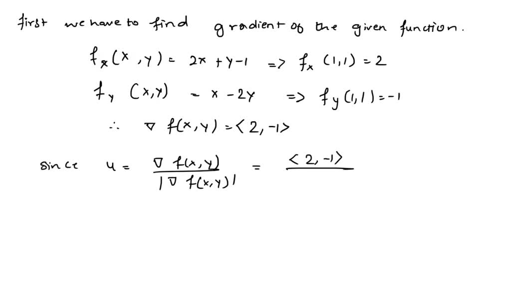 SOLVED: Let f(x,y) = x^2 + xy - yâˆšx. Find the direction U and the ...