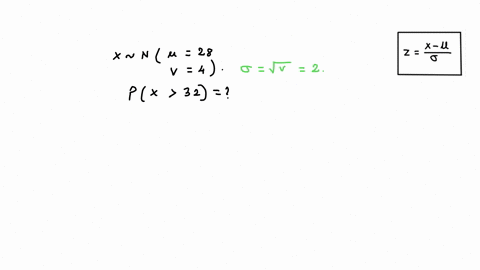 suppose-x-is-normally-distributed-with-mean-28-and-variance-4-find-the-probability-that-x-is-greater-than-32-09772-01587-04772-00228-11244