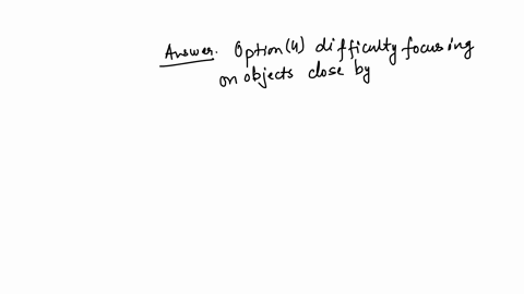 an-increasingly-inelastic-lens-ordinarily-leads-to-what-question-6-options-night-blindness-a-cataract-difficulty-focusing-on-far-objects-difficulty-focusing-on-objects-close-by
