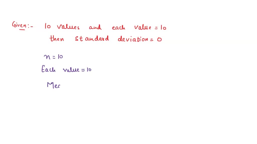 solved-if-there-are-ten-values-each-equal-to-10-then-standard