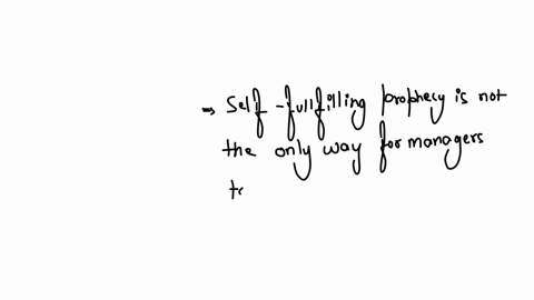 true-or-false-self-fulfilling-prophesy-is-the-only-way-for-managers-to-reward-positive-employee-outcomes
