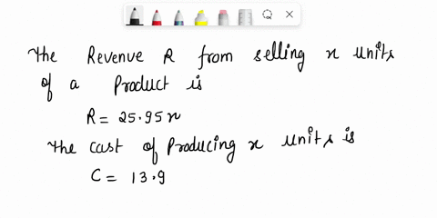 the-revenue-r-for-selling-x-units-of-a-product-is-r2595-x-the-cost-c-of-producing-x-units-is-c1395-x-82254