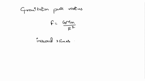 if-the-radius-of-the-earth-was-twice-as-large-as-it-is-its-gravitational-pull-would-be-a-twice-what-it-is-now-b-four-times-what-it-is-now-c-one-half-of-what-it-is-now-d-one-quarter-of-what-i-57566