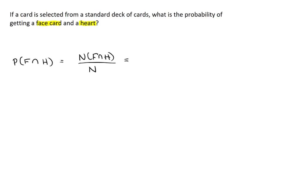 SOLVED If a card is selected from a standard deck of cards, what is