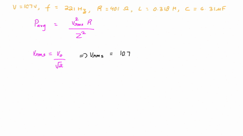 for-a-driven-series-rlc-circuit-the-voltage-amplitude-v0-and-frequency-f-of-the-voltage-generator-are-107-v-and-221-hz-respectively-the-circuit-has-resistance-r401-inductance-l0318-h-and-cap-66349