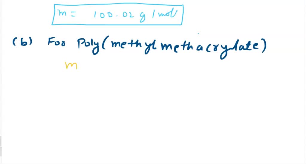 SOLVED Determine repeat unit molecular weights for the following (a