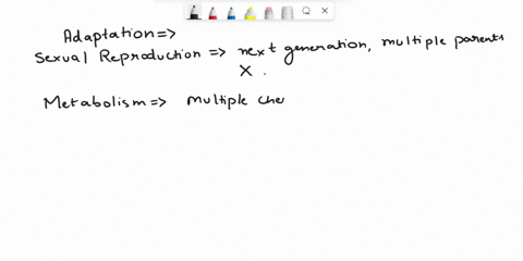 which-of-the-following-is-an-example-of-adaption-one-of-the-characteristic-of-life-sexual-reproductionmetabolismorganismal-organizationthe-evolutionary-changed-that-ocurr-to-a-species-05213