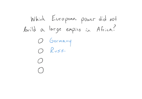 3-which-of-the-following-european-powers-did-not-build-a-large-empire-in-africa-germany-russia-france-great-britain