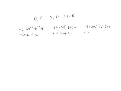 find-the-quadratic-function-ya-x2b-xc-whose-graph-passes-through-the-given-points-beginarrayl-1-6-1-8-2-3-ysquare-endarray