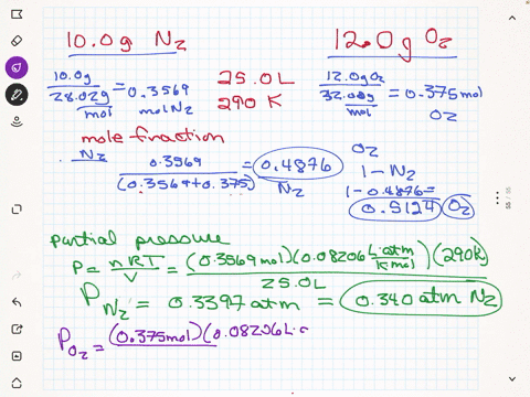 1-a-nitrogen-oxygen-mixture-made-up-of-100g-of-n2-and-120g-o2-occupies-a-volume-of-250-l-at-290-ok-calculate-the-mole-fraction-and-partial-pressure-of-each-component-in-the-mixture-and-the-t-64031