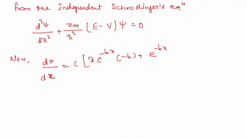 4-a-particle-is-described-by-the-wave-function-wx-cxe-where-c-and-b-are-real-constants-by-substituting-into-the-schrodinger-equation-find-an-expression-for-the-energy-of-this-particle-as-a-f-64766