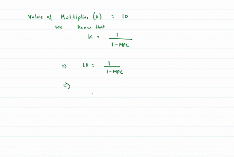 if-the-multiplier-is-10-a-mps-is-01-b-mpc-is-09-c-both-a-and-b-are-correct-answers-d-none-of-the-above-53796