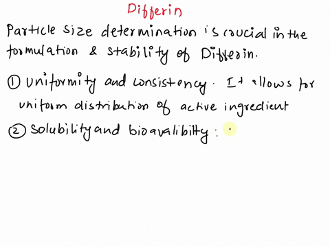 discuss-the-importance-of-particle-size-determination-to-the-formulation-and-stability-of-differin-adapalene-topical-cream-55601