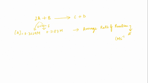 1-at-some-point-in-the-reaction-2a-b-c-d_-a-03629-m-at-a-time-825-min-later-a-03187-m-what-is-the-average-rate-of-reaction-during-this-time-interval-expressed-in-ms-l-446-x-10-3-ms-1-46-x10-08589