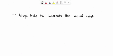 explain-how-the-properties-of-a-metal-may-be-modified-by-alloying-the-metal-with-some-other-substanc-29854