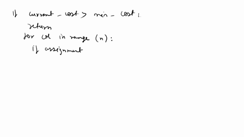 write-a-program-for-solving-the-assignment-problem-by-the-branch-and-bound-algorithm-experiment-with-your-program-to-determine-the-average-size-of-the-cost-matrices-for-which-the-problem-is-98641