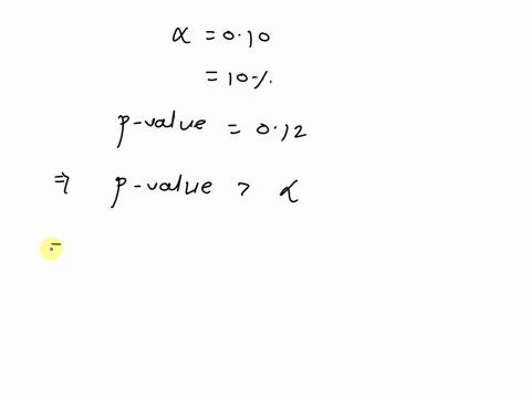 the-significance-level-and-p-value-of-a-hypothesis-test-are-given-decide-whether-the-null-hypothesis-should-be-rejected-010-p-value-012-group-of-answer-choices-do-not-reject-the-null-hypothe-26255