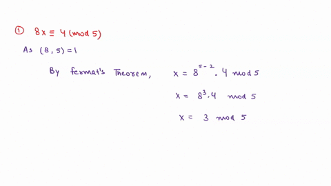 use-fermat-theorem-to-solve-each-of-the-following-linear-congruences-a-8x-4-mod-5-b-4x-7-mod-13-11607