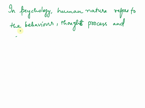 what-does-the-body-of-knowledge-gained-so-far-in-cultural-psychology-tell-us-about-human-nature-that-is-about-what-humans-are-basically-like-from-a-psychological-perspective-57814