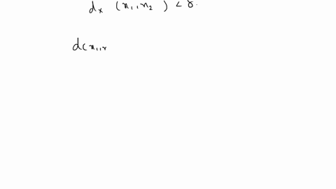 1-suppose-that-xdx-and-ydy-are-metric-spaces-and-let-z-denote-the-metric-space-on-the-set-x-x-y-with-distance-function-dx1y1-xz-y2-maxdxe-x1-x2dyy1y2-prove-that-if-f-is-continuous-and-x-is-c-97245
