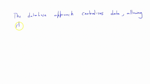 describe-the-characteristics-that-distinguish-the-database-approach-from-the-traditional-approach