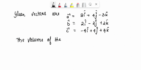 find-the-volume-of-the-parallelepiped-determined-by-the-vectors-a-b-and-c-a-2i-4j-3k-b-2i-_-2j-2k-c-4i-4j-4k-144-cubic-units-additional-materials-ebook-submit-answer-1-points-details-scalcet-40588