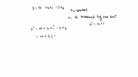how-will-the-value-of-y-change-if-x1-is-increased-by-one-unit-while-holding-x2-constant-for-the-following-regression-equation-yr-10-4-x1-3-x2-select-one-a-none-of-the-others-b-decrease-by-4-94679