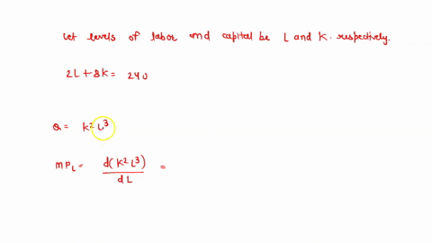 if-the-production-function-of-a-firm-is-given-by-qk2-l3-and-the-input-prices-are-r-birr-8-per-unit-and-w-birr-2-per-unit-find-the-levels-of-labor-and-capital-that-maximize-the-level-of-outpu-78954