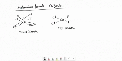 10-two-different-compounds-with-the-molecular-formula-xefcl-exist-draw-lewis-structures-for-these-two-compounds-how-could-you-use-the-measurement-of-dipole-moments-t0-distinguish-between-the-75013