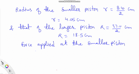 a-hydraulic-lift-has-pistons-with-diameters-810-cm-and-370-cm-respectively-if-a-force-of-825-n-is-exerted-at-the-input-smaller-piston-what-maximum-mass-can-be-lifted-at-the-output-piston-38028