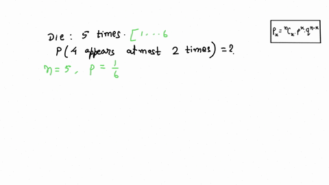 a-single-die-is-rolled-five-times-find-the-probability-that-4-appears-at-most-twice-50966