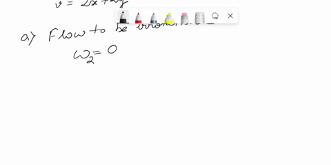 4-the-velocity-components-of-a-possible-flow-field-are-u-3x22y-v2x2y-a-if-the-flow-irrotational-b-if-yes-to-part-a-determine-the-velocity-potential-recall-u-ax-ay-74382