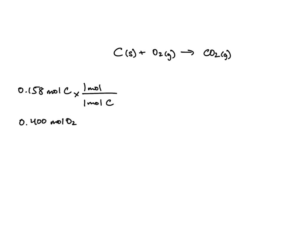 SOLVED For the following reaction, 0.158 moles of carbon (graphite