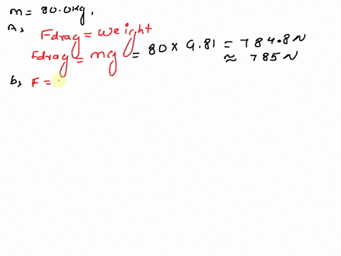 i-need-help-for-my-physics-class-i-dont-know-how-to-approach-it-and-solve-can-anyone-show-me-how-to-solve-it-with-solutions-thank-you-a-sky-diver-of-mass-800kg-including-parachute-jumps-off-a-plane-an