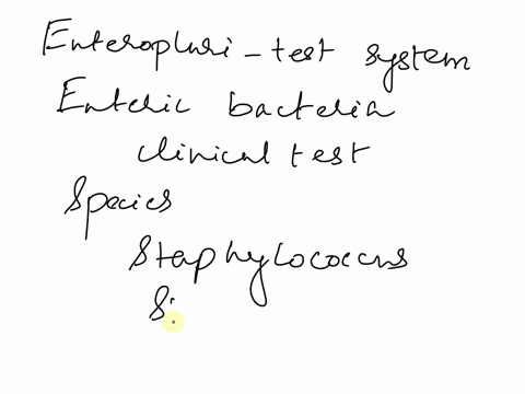 the-enteropluri-test-system-has-been-designed-to-identify-enteric-bacteria-in-a-clinic-setting-with-this-is-mind-design-your-own-test-system-to-differentiate-among-the-species-of-staphylococ-71826