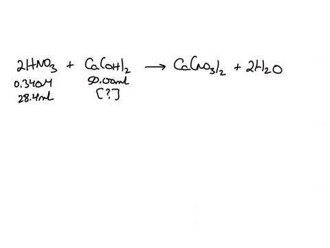 a-500-ml-solution-of-caoh2-with-an-unknown-concentration-was-titrated-with-0340-m-hno3-to-reach-the-endpoint-a-total-of-284-ml-of-hno3-was-required-given-that-000483-mol-of-caoh2-were-presen-07929