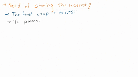 why-do-we-need-to-store-the-harvest-what-are-the-different-ways-of-storage-facilities-62256