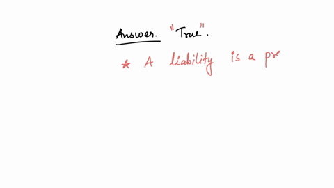 a-liability-is-a-future-obligation-of-a-reporting-entity-to-transfer-an-economic-resource-as-a-result-of-a-past-eventtruefalse