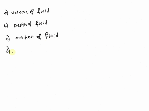in-this-section-you-learned-about-pressure-in-fluids-answer-the-question-that-follows-which-factor-does-not-affect-pressure-a-volume-of-fluid-b-depth-of-fluid-c-motion-of-fluid-d-type-of-flu-54926